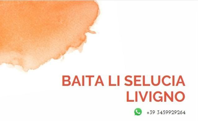 Baita Li Selucia Livigno Extérieur photo